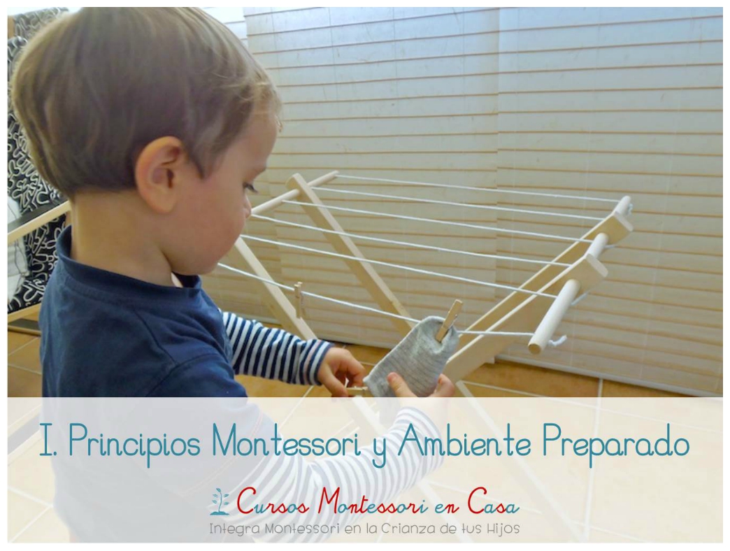 1. Principios Montessori y Ambiente Preparado