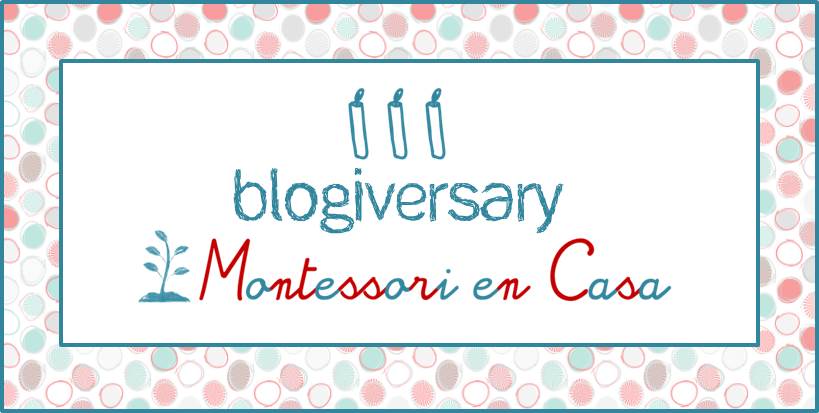 III blogiversary Montessori en Casa