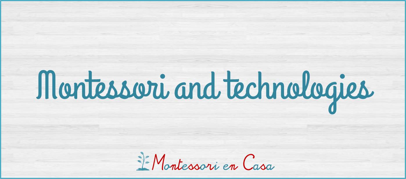 Montessori and technologies